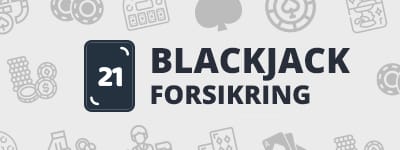Blackjack forsikring