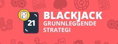 Grunnleggende strategi