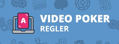 Reglene for video poker