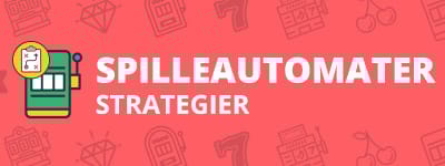 Strategier for spilleautomater